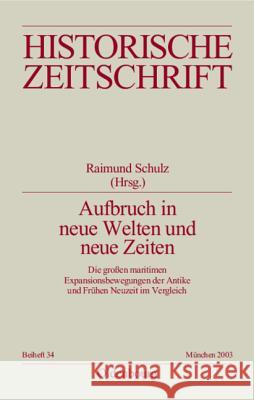 Aufbruch in neue Welten und neue Zeiten  9783486644340 Oldenbourg Wissenschaftsverlag - książka