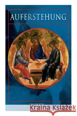 Auferstehung: Klassiker der russischen Literatur Count Leo Nikolayevich Tolstoy, 1828-1910, Gra 9788026886617 e-artnow - książka