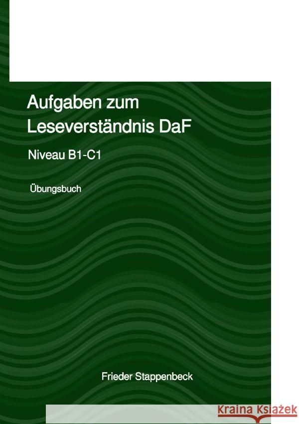 Aufgaben zum Leseverständnis DaF Stappenbeck, Frieder 9783758413971 epubli - książka