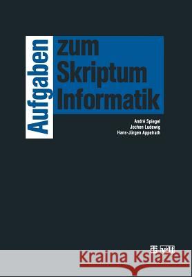 Aufgaben Zum Skriptum Informatik Jochen Ludewig 9783519021551 Vieweg+teubner Verlag - książka