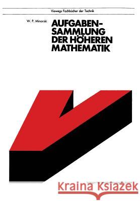 Aufgabensammlung Der Höheren Mathematik Minorskij, Vasilij P. 9783528840600 Vieweg+teubner Verlag - książka