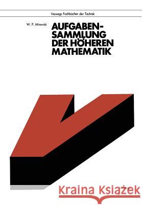 Aufgabensammlung Der Höheren Mathematik Minorskij, Vasilij P. 9783528940607 Vieweg+teubner Verlag - książka