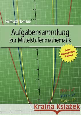 Aufgabensammlung zur Mittelstufenmathematik: leicht erklärt Homann, Reimund 9783839105481 Books on Demand - książka