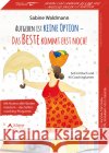 Aufgeben ist keine Option - das Beste kommt erst noch! Mit Humor alle Hürden meistern - das Selbstcoaching-Programm Waldmann, Sabine 9783843492041 Schirner