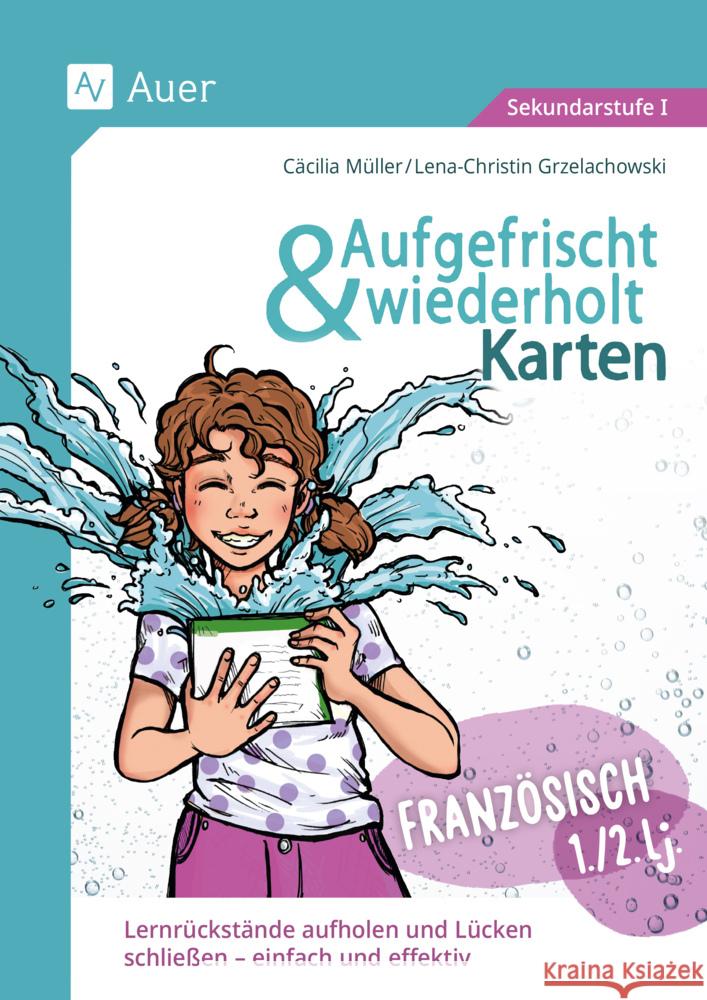 Aufgefrischt-und-wiederholt-Karten Französisch 1-2, m. 1 Beilage Müller, Cäcilia, Grzelachowski, Lena-Christin 9783403092711 Auer Verlag in der AAP Lehrerwelt GmbH - książka