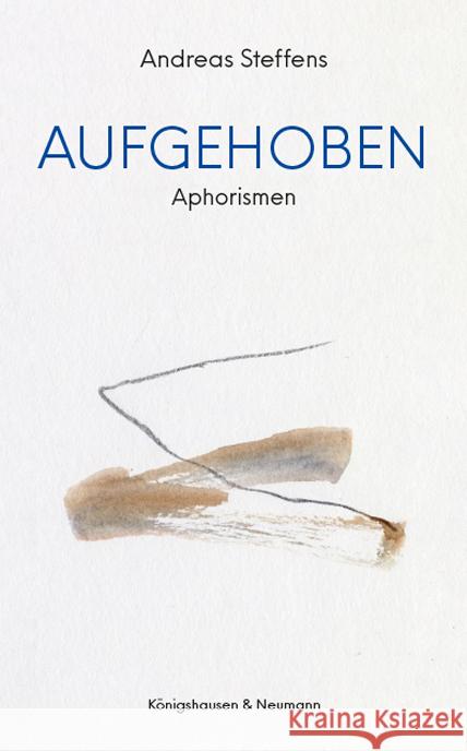 Aufgehoben Steffens, Andreas 9783826074790 Königshausen & Neumann - książka