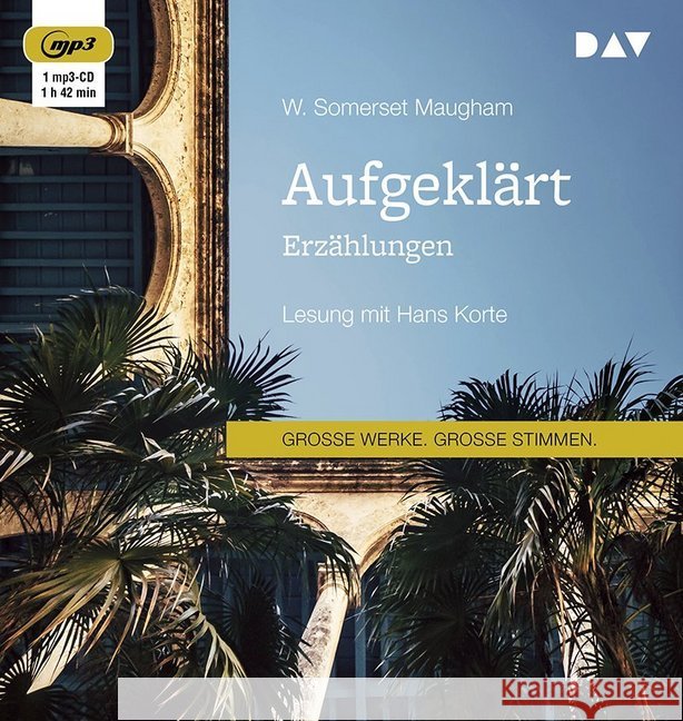 Aufgeklärt. Erzählungen, 1 MP3-CD : Lesung mit Hans Korte (1 mp3-CD), Lesung. MP3 Format Maugham, W. Somerset 9783742409089 Der Audio Verlag, DAV - książka
