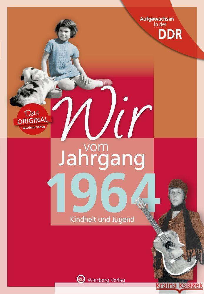 Aufgewachsen in der DDR - Wir vom Jahrgang 1964 - Kindheit und Jugend Küster, Rainer 9783831331642 Wartberg - książka