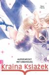 Aufgeweckt mit einem Kuss. Bd.1 Haruta, Nana 9783963588099 Altraverse