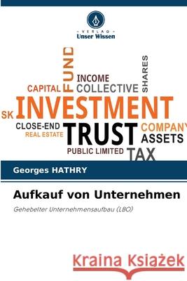 Aufkauf von Unternehmen HATHRY, Georges 9786209121760 Verlag Unser Wissen - książka