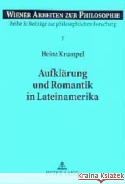 Aufklaerung Und Romantik in Lateinamerika: Ein Beitrag Zu Identitaet, Vergleich Und Wechselwirkung Zwischen Lateinamerikanischem Und Europaeischem Den Haltmayer, Stephan 9783631502181 Peter Lang Gmbh, Internationaler Verlag Der W - książka