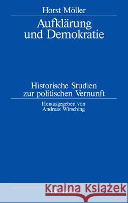 Aufklärung und Demokratie Horst Andreas Möller Wirsching 9783486567076 Walter de Gruyter - książka