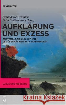 Aufklärung und Exzess Grubner, Bernadette 9783110705942 de Gruyter - książka