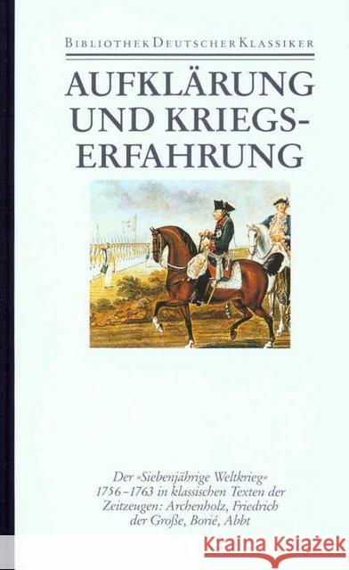 Aufklärung und Kriegserfahrung : Klassische Zeitzeugen zum Siebenjährigen Krieg Kunisch, Johannes   9783618666905 Deutscher Klassiker Verlag - książka