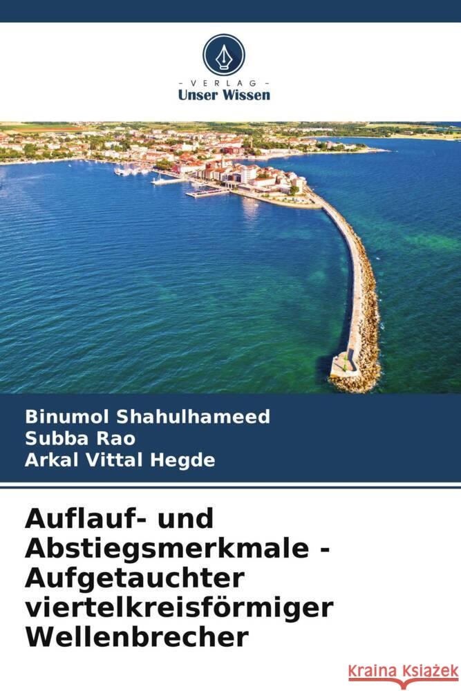 Auflauf- und Abstiegsmerkmale - Aufgetauchter viertelkreisförmiger Wellenbrecher Shahulhameed, Binumol, Rao, Subba, Vittal Hegde, Arkal 9786204923925 Verlag Unser Wissen - książka