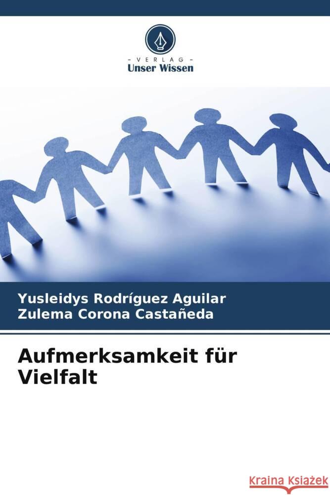 Aufmerksamkeit f?r Vielfalt Yusleidys Rodr?gue Zulema Coron 9786206930037 Verlag Unser Wissen - książka