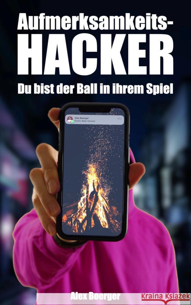 Aufmerksamkeitshacker Boerger, Alex 9783347555907 Aufmerksamkeitshacker - książka