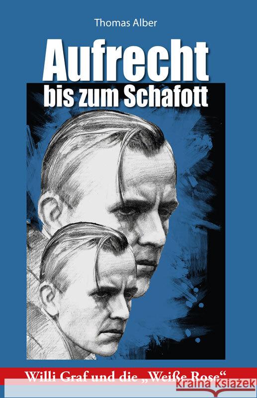 Aufrecht bis zum Schafott Alber, Thomas 9783863573706 Fe-Medienverlag - książka