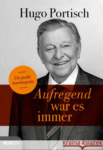 Aufregend war es immer Portisch, Hugo 9783711002815 Ecowin Verlag - książka