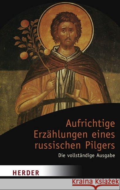 Aufrichtige Erzählungen eines russischen Pilgers Jungclaussen, Emmanuel   9783451049477 Herder, Freiburg - książka