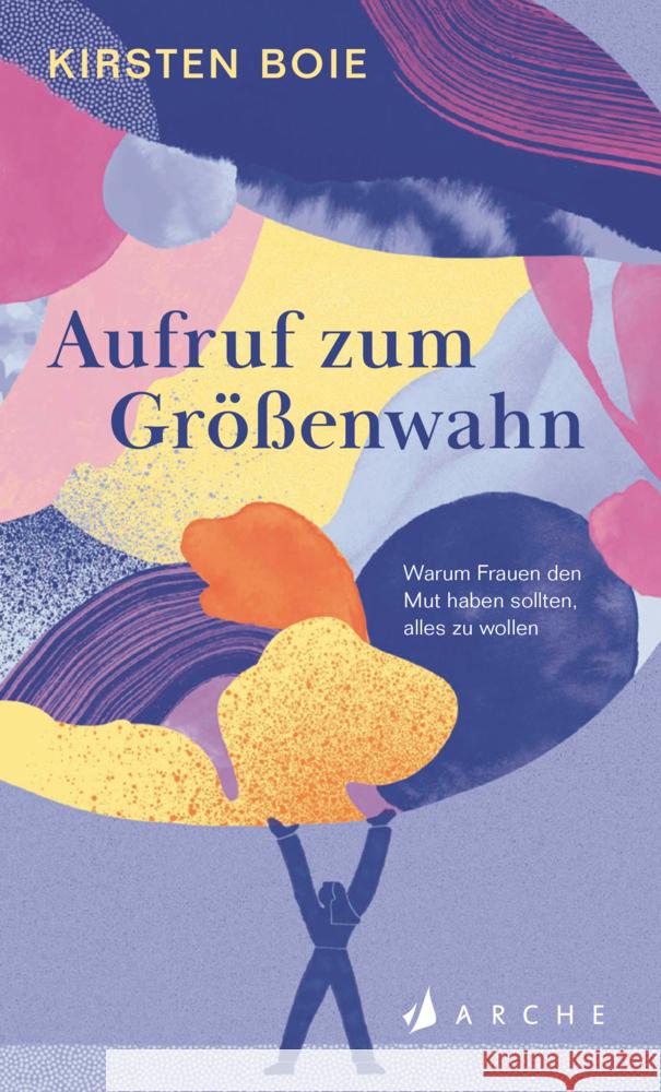 Aufruf zum Größenwahn Boie, Kirsten 9783716000151 Arche Verlag - książka