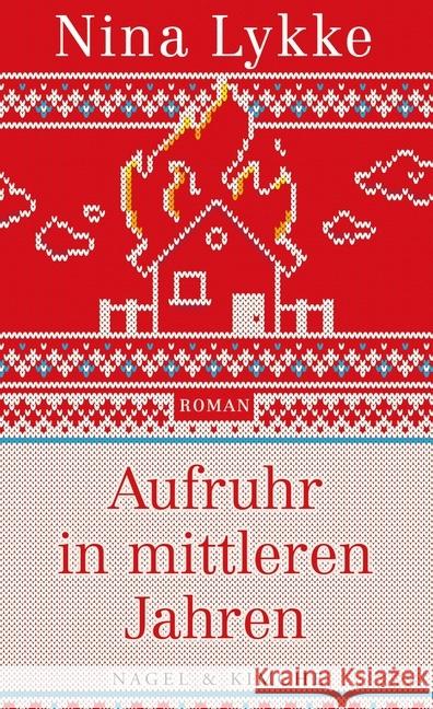 Aufruhr in mittleren Jahren : Roman Lykke, Nina 9783312010608 Nagel & Kimche - książka