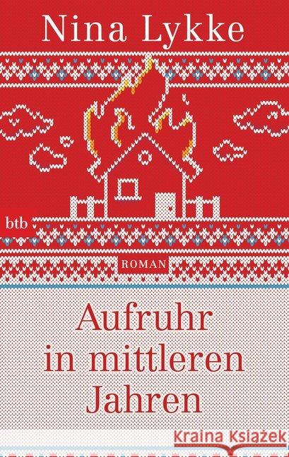 Aufruhr in mittleren Jahren : Roman Lykke, Nina 9783442718788 btb - książka