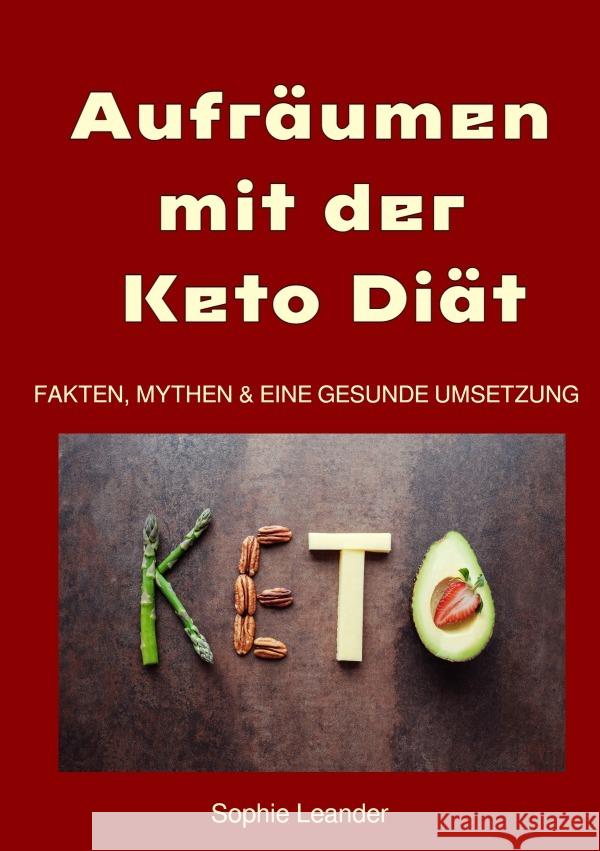 Aufräumen mit der Keto Diät Leander, Sophie 9783819022753 epubli - książka