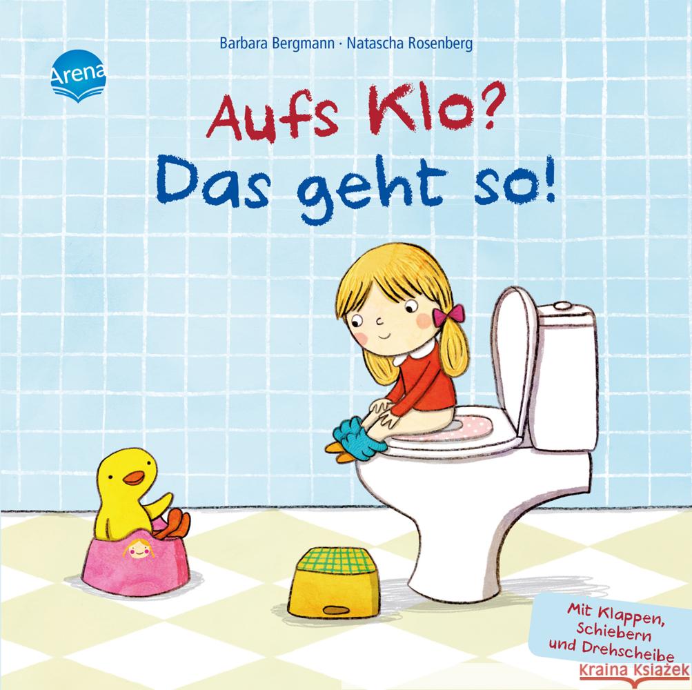 Aufs Klo? Das geht so! Bergmann, Barbara; Rosenberg, Natascha 9783401097800 Arena - książka