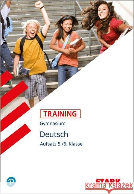 Aufsatz 5./6. Klasse (G8) : Grundlagen und Aufgaben mit Lösungen Zimmer, Thorsten   9783894493042 Stark - książka