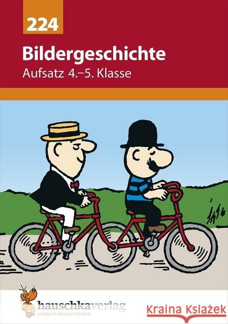 Aufsatz, Bildergeschichte 4.-5. Klasse Widmann, Gerhard   9783881002240 Hauschka - książka