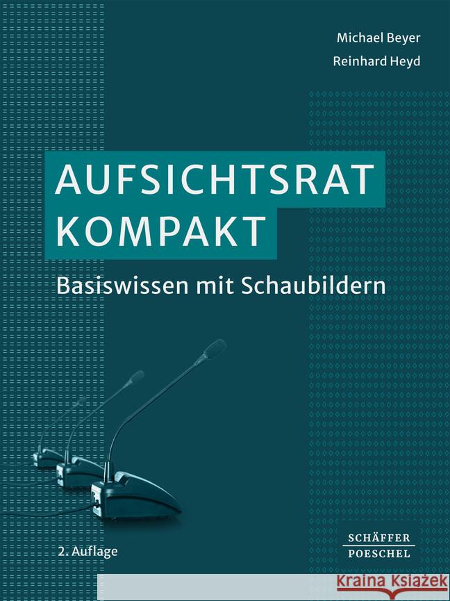 Aufsichtsrat kompakt Beyer, Michael, Heyd, Reinhard, George, Niels 9783791057149 Schäffer-Poeschel - książka