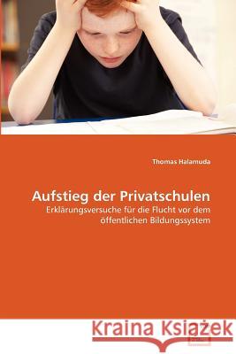 Aufstieg der Privatschulen Halamuda, Thomas 9783639379877 VDM Verlag - książka