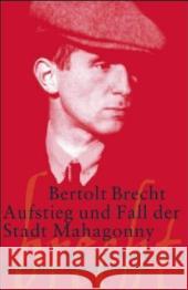 Aufstieg und Fall der Stadt Mahagonny : Oper in drei Akten. Text und Kommentar Brecht, Bertolt 9783518188637 Suhrkamp - książka