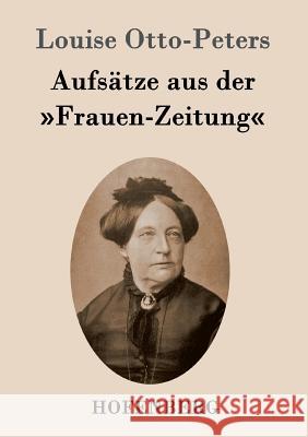 Aufsätze aus der Frauen-Zeitung Louise Otto-Peters 9783843097093 Hofenberg - książka