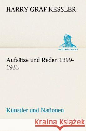 Aufsätze und Reden 1899-1933 Kessler, Harry Graf 9783842419247 TREDITION CLASSICS - książka