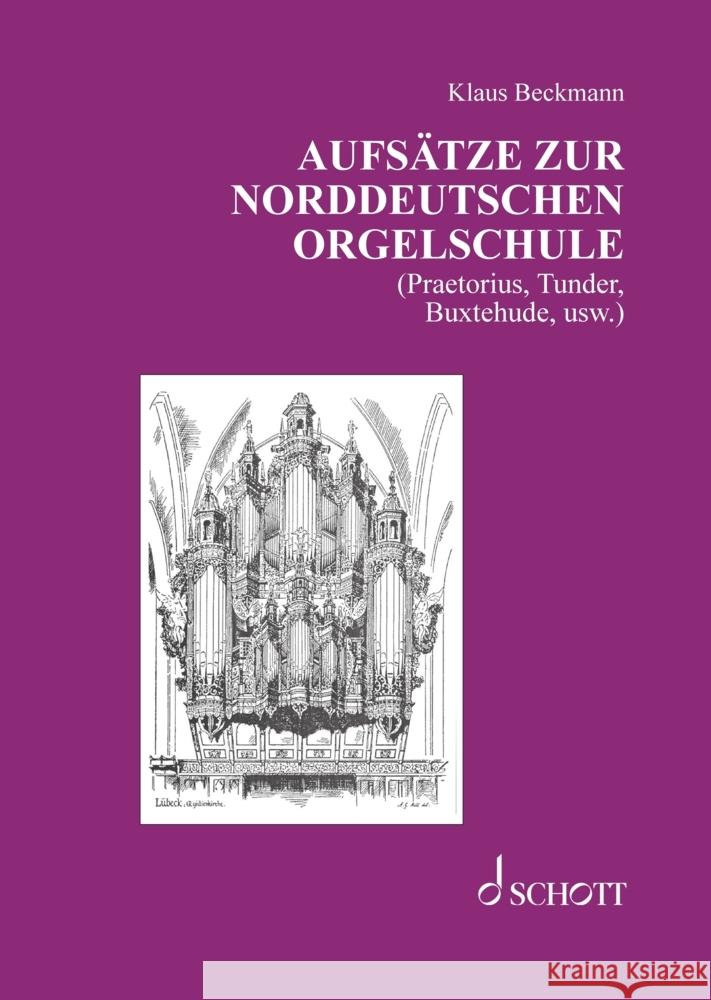 Aufsätze zur norddeutschen Orgelschule Beckmann, Klaus 9783959836357 Schott - książka