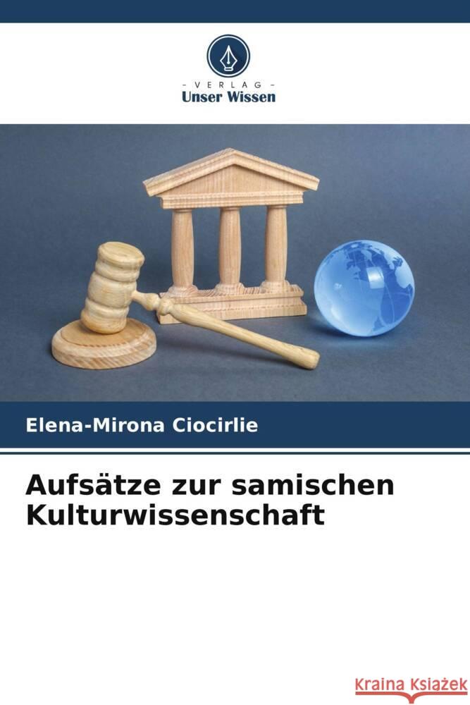 Aufsätze zur samischen Kulturwissenschaft Ciocirlie, Elena-Mirona 9786205172735 Verlag Unser Wissen - książka