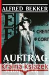 Auftrag für einen Schnüffler Bekker, Alfred 9783754105139 epubli