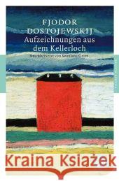 Aufzeichnungen aus dem Kellerloch : Roman. Mit dem Werkbeitrag aus dem Neuen Kindlers Literatur Lexikon Dostojewskij, Fjodor M. Geier, Swetlana  9783596901029 Fischer (TB.), Frankfurt - książka