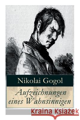 Aufzeichnungen eines Wahnsinnigen Nikolai Gogol, Korfiz Holm 9788027312412 e-artnow - książka