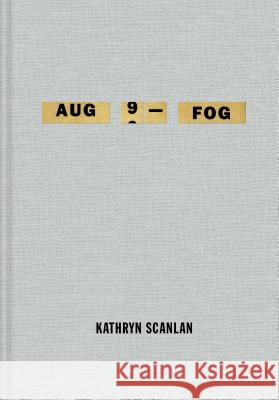 Aug 9 - Fog Kathryn Scanlan 9780374106874 MCD - książka