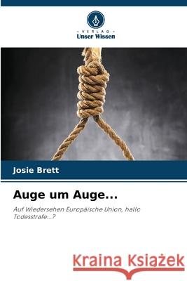 Auge um Auge... Brett, Josie 9786208742553 Verlag Unser Wissen - książka