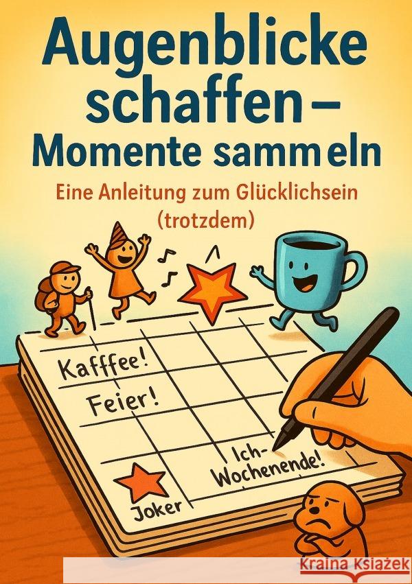 Augenblicke schaffen - Momente sammeln Müller, Oliver Markus 9783565105854 epubli - książka