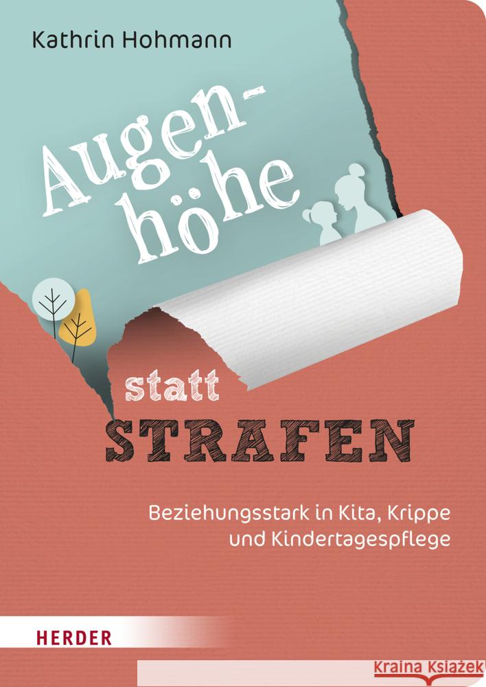 Augenhöhe statt Strafen Hohmann, Kathrin 9783451395550 Herder, Freiburg - książka