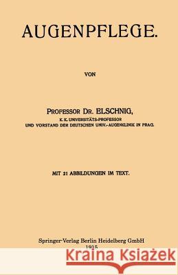 Augenpflege Anton Elschnig 9783662344033 Springer - książka