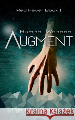 Augment C. R. MacFarlane 9781775356400 Blue Pony Press - książka