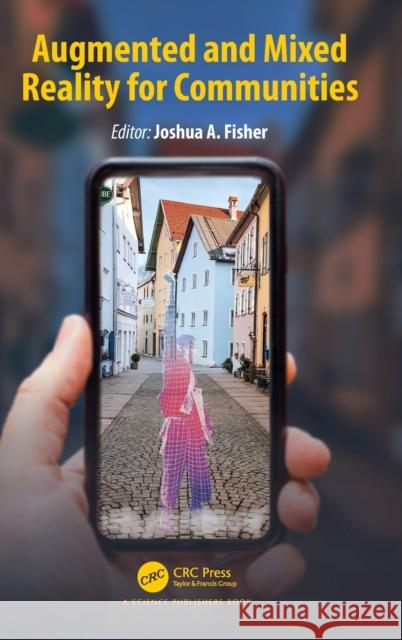 Augmented and Mixed Reality for Communities Joshua A. Fisher 9780367512101 CRC Press - książka