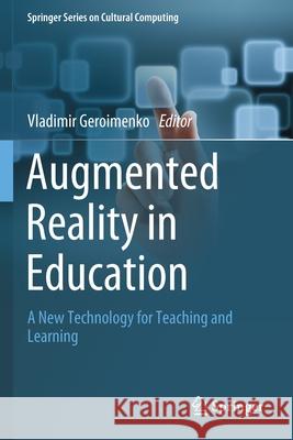 Augmented Reality in Education: A New Technology for Teaching and Learning Vladimir Geroimenko 9783030421588 Springer - książka