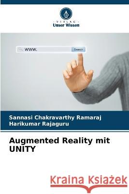 Augmented Reality mit UNITY Sannasi Chakravarthy Ramaraj Harikumar Rajaguru  9786205308172 Verlag Unser Wissen - książka